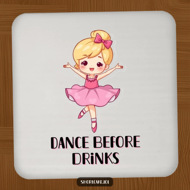 Funny drink coaster featuring a shortcake character in a ballet twirl, adding a touch of artistic humor.