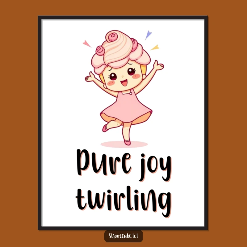 Funny Shortcake Pirouette Poster: Energetic Dessert Wall Art Gift