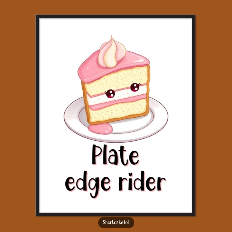 Funny Shortcake Roll Poster: Plate Edge Art, Perfect Funny Gift for Kitchens