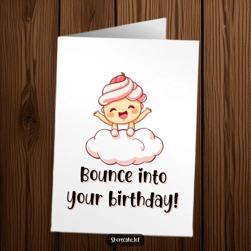 Funny Free Printable Birthday Card: A shortcake giggles gleefully while bouncing high on a soft, magical cloud.