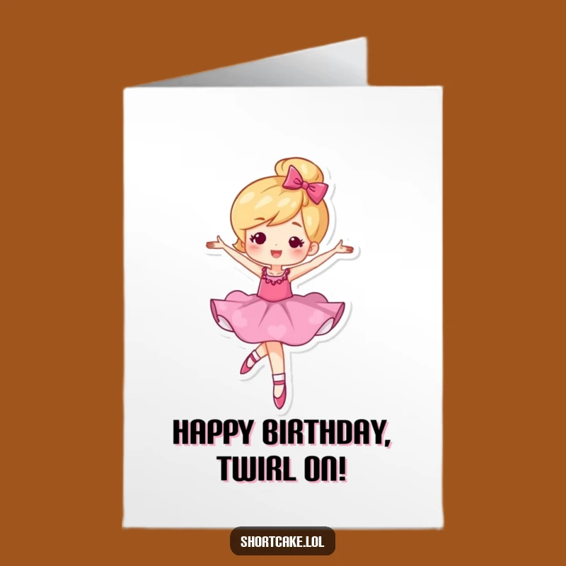 Free Printable Birthday Card: Funny Shortcake Twirl - Humorous Downloadable Gift