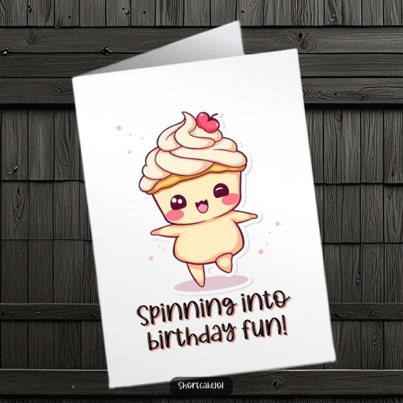 Funny Free Printable Birthday Card: A shortcake slice character joyfully spins, its cream topping swirling with celebratory energy.