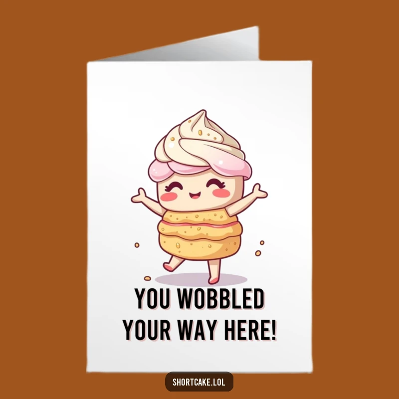Free Printable Wobbling Shortcake Congratulations Card - Amusing Downloadable Gift for Cheering On