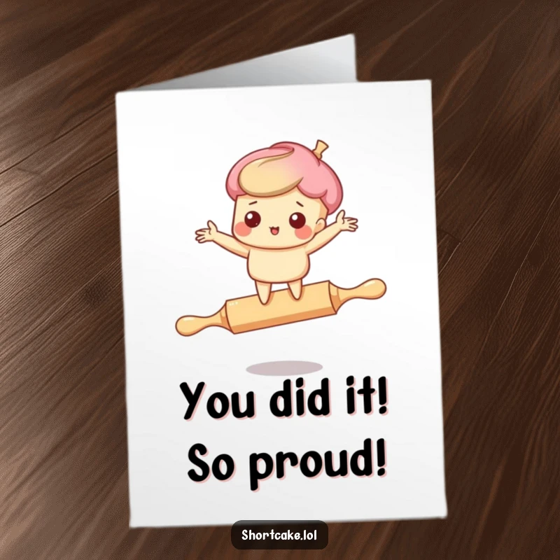 Funny Free Printable Congratulations Card with a shortcake character comically tumbling off a rolling pin.