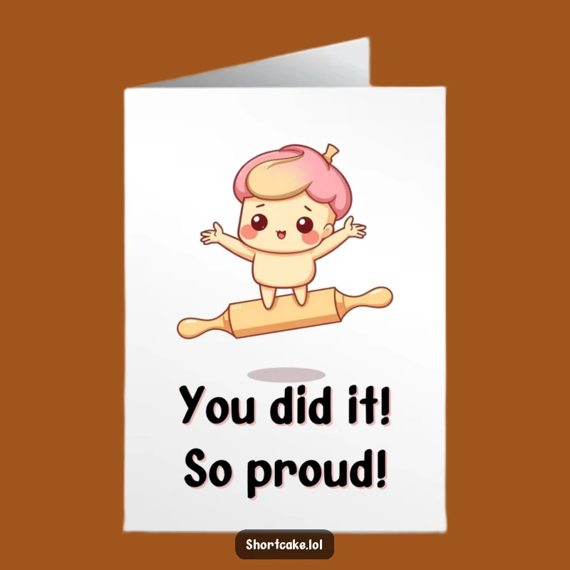 Free Printable Congrats Card: Shortcake Rolling Pin Fail - Humorous Downloadable Greeting!