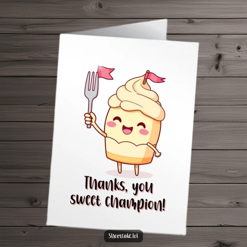 Funny Free Printable Thank You Card: a shortcake waves a tiny fork flag with joyful enthusiasm, thanking you.