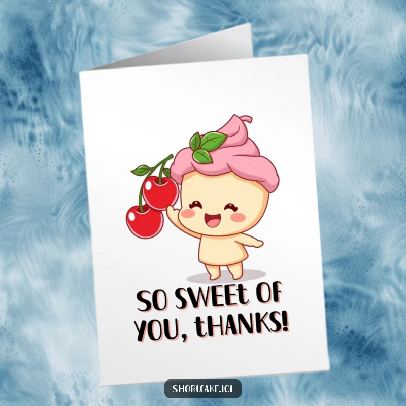 Funny Free Printable Thank You Card with a smiling shortcake character reaching for a juicy cherry, perfect for expressing thanks.