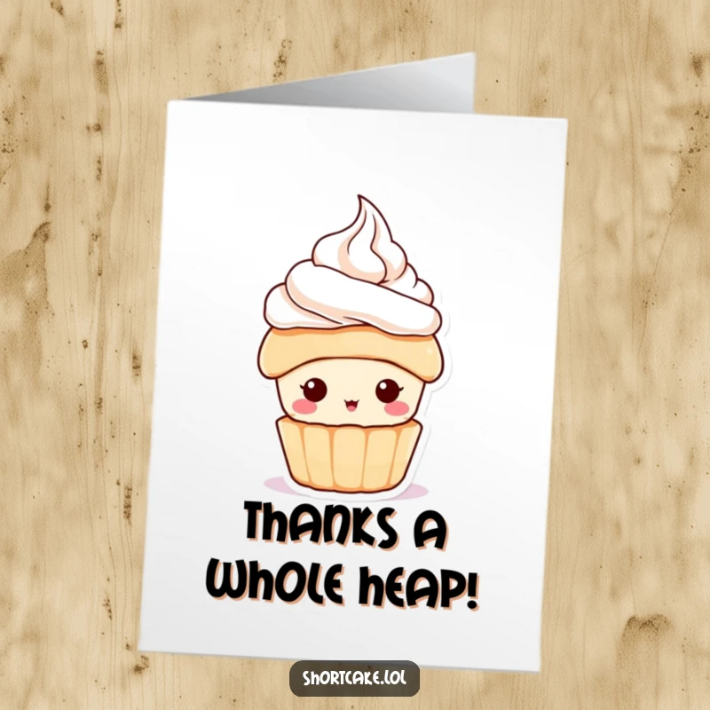 Funny free printable thank you card with a shortcake character wearing a tiny whipped cream hat, exuding sweetness.