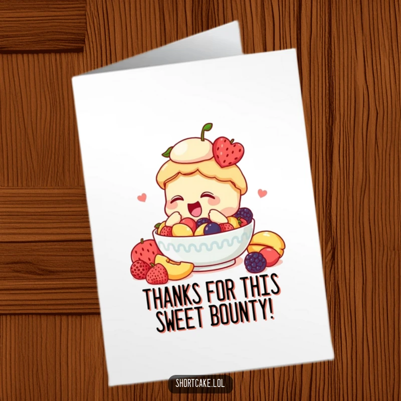 Funny Free Printable Thank You Card: Shortcake dives with gusto into a bowl of fresh fruit, expressing thanks.