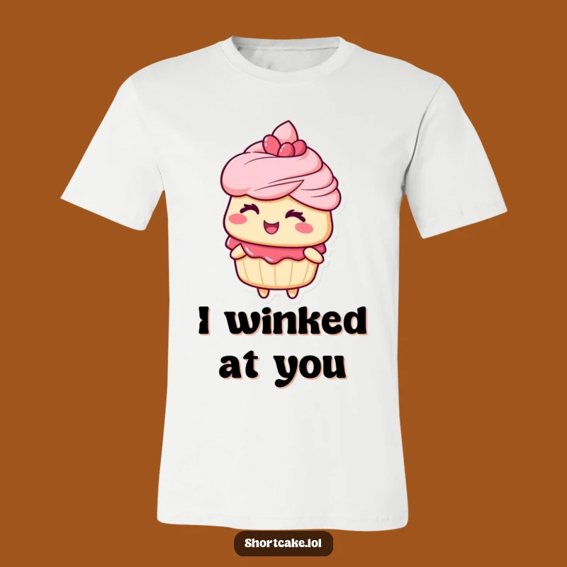 Funny Winking Shortcake T-Shirt - Playful Dessert Lover Tee Gift