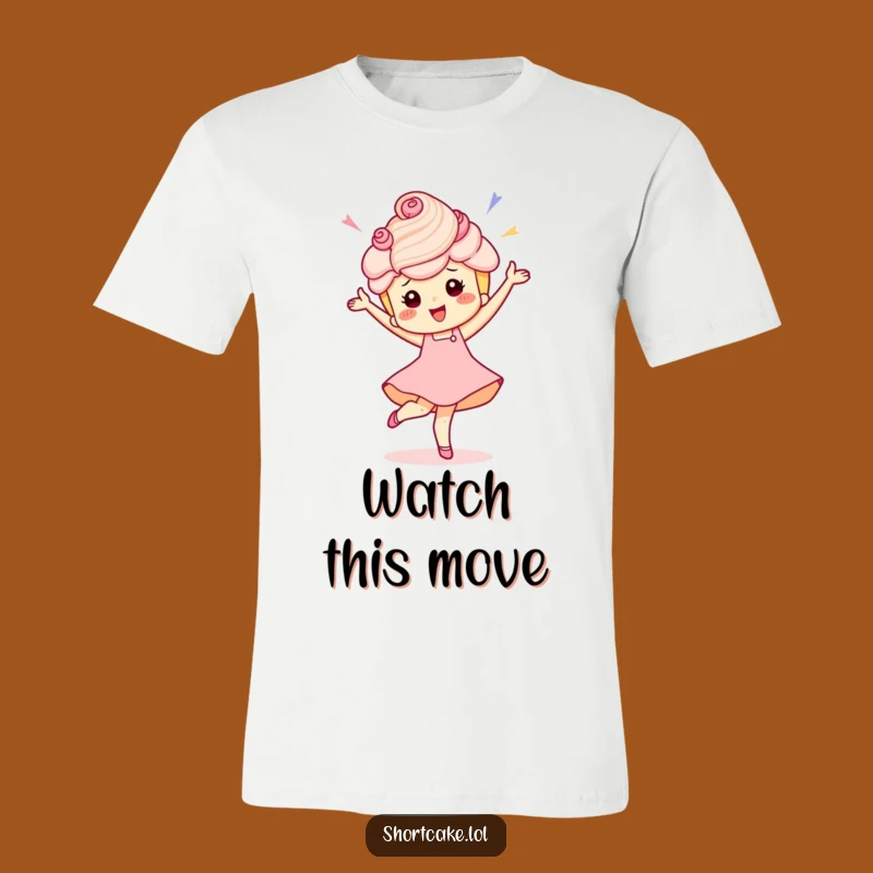 Funny Shortcake Pirouette T-Shirt: Energetic & Joyful Dessert Apparel Gift